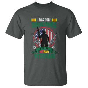 Vietnam Veteran T Shirt I Was There Sometimes I Still Am Vietnam Veteran Patriotic TS02 Dark Heather Print Your Wear