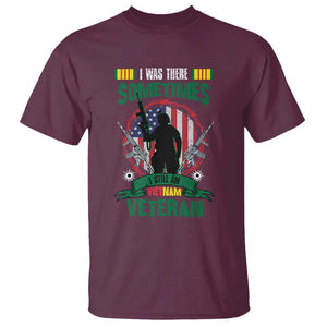 Vietnam Veteran T Shirt I Was There Sometimes I Still Am Vietnam Veteran Patriotic TS02 Maroon Print Your Wear