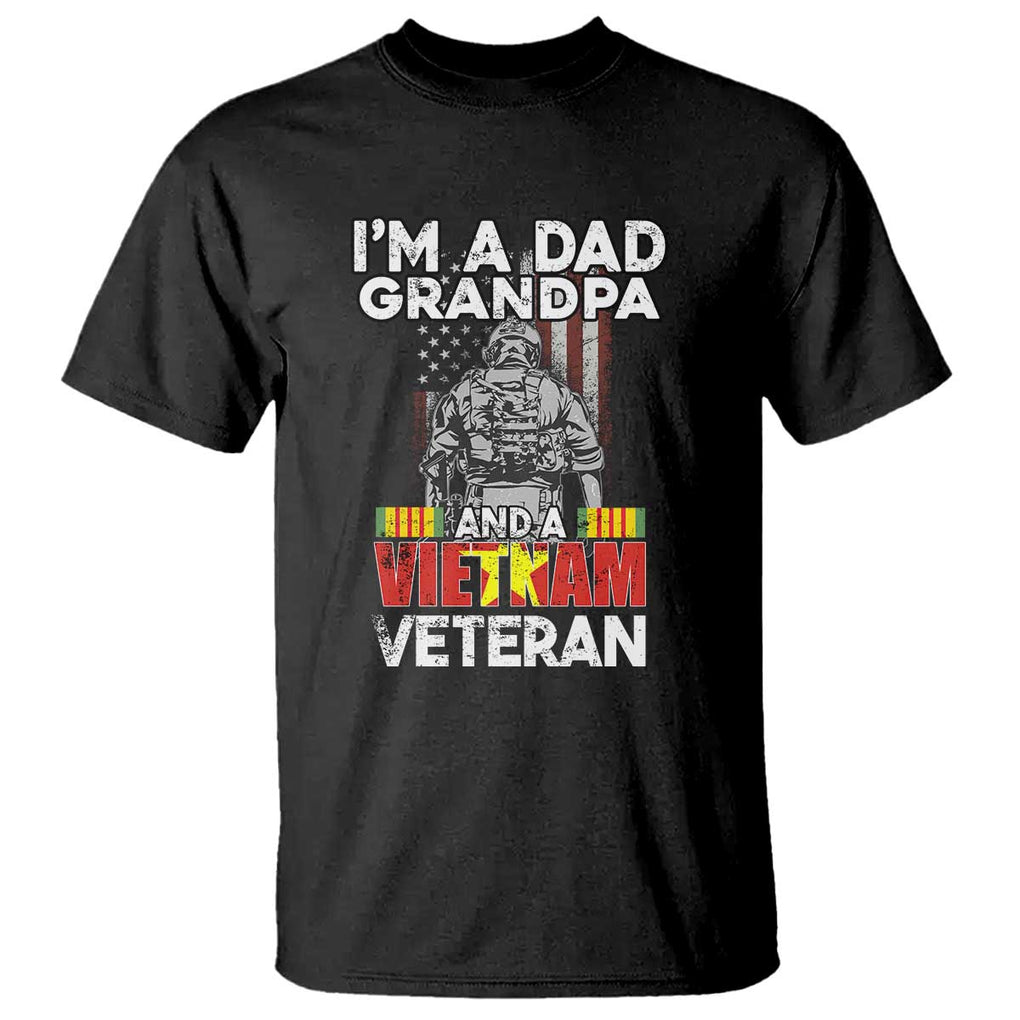 I'm A Dad A Grandpa And A Vietnam Veteran T Shirt Patriotic Father TS02 Black Print Your Wear