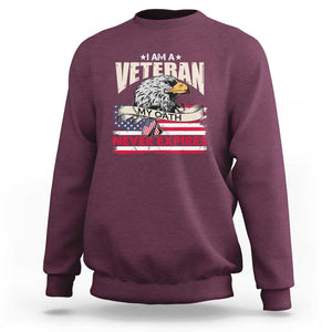 I Am A Veteran Sweatshirt My Oath Never Expires Patriotic American Flag TS02 Maroon Print Your Wear