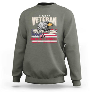 I Am A Veteran Sweatshirt My Oath Never Expires Patriotic American Flag TS02 Military Green Print Your Wear