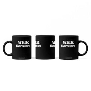Weir Everywhere Coffee Mug Legendary Musician Memorial Retro Tribute for Fans TS02 Print Your Wear