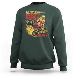 Dirt Bike Sweatshirt Dirt Never Hurt Motocross Biker TS02 Dark Forest Green Print Your Wear