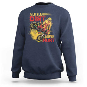 Dirt Bike Sweatshirt Dirt Never Hurt Motocross Biker TS02 Navy Print Your Wear