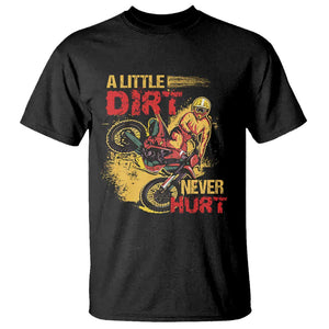 Dirt Bike T Shirt Dirt Never Hurt Motocross Biker TS02 Black Print Your Wear