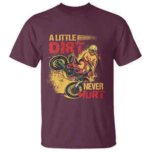 Dirt Bike T Shirt Dirt Never Hurt Motocross Biker TS02 Maroon Print Your Wear