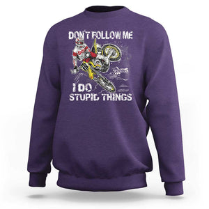 Dirt Bike Sweatshirt Retro Motocross Don't Follow Me I Do Stupid Things TS02 Purple Print Your Wear