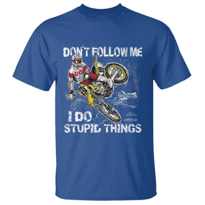 Dirt Bike T Shirt Retro Motocross Don't Follow Me I Do Stupid Things TS02 Royal Blue Print Your Wear