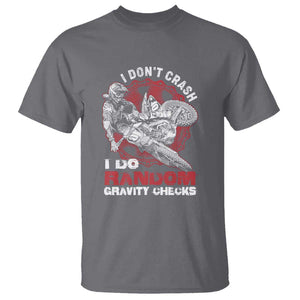 Dirt Bike T Shirt I Don't Crash I Do Gravity Checks Motocross Biker TS02 Charcoal Print Your Wear