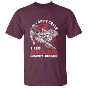 Dirt Bike T Shirt I Don't Crash I Do Gravity Checks Motocross Biker TS02 Maroon Print Your Wear