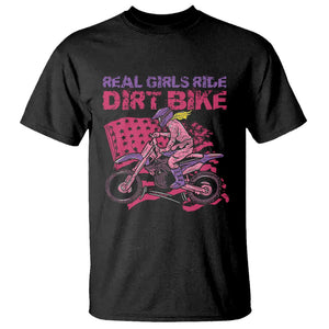 Real Girls Ride Dirt Bikes T Shirt Motocross Lovers Gifts For Womens TS02 Black Print Your Wear