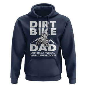 Dirt Bike Dad Hoodie Like A Normal Dad But Much Cooler Motocross TS02 Navy Print Your Wear