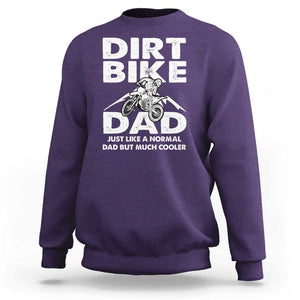 Dirt Bike Dad Sweatshirt Like A Normal Dad But Much Cooler Motocross TS02 Purple Print Your Wear