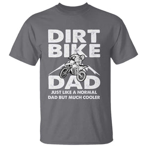 Dirt Bike Dad T Shirt Like A Normal Dad But Much Cooler Motocross TS02 Charcoal Print Your Wear