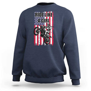 Dirt Bike Ride Like A Girl Sweatshirt Motocross Lover Biker Girls TS02 Navy Print Your Wear