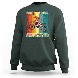 Dirt Bike Mom Sweatshirt Like A Normal Mom But Much Cooler Motocross TS02 Dark Forest Green Print Your Wear