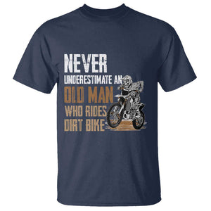 Funny Dirt Bike T Shirt Never Underestimate An Old Man Who Rides Motorcross TS02 Navy Print Your Wear