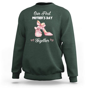 Our First Mother's Day Together Sweatshirt Matching Coquette Pink Baby Shoes High Heels TS02 Dark Forest Green Printyourwear