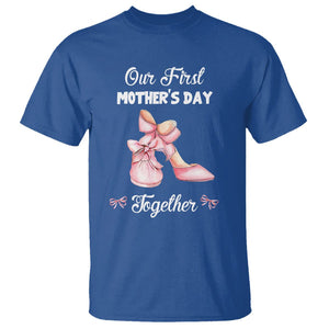 Our First Mother's Day Together T Shirt Matching Coquette Pink Baby Shoes High Heels TS02 Royal Blue Printyourwear