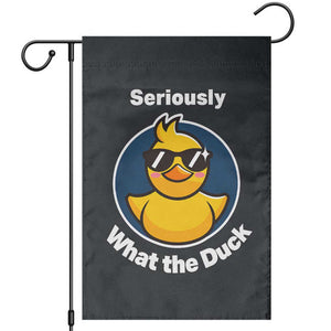Funny Duck with Sunglasses Garden Flag Seriously What The Duck TS02 Black Print Your Wear