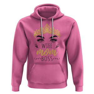 Wife Mom Boss Hoodie Women Bosses Mother's Day Gifts TS02 Azalea Printyourwear