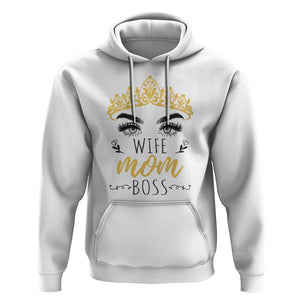 Wife Mom Boss Hoodie Women Bosses Mother's Day Gifts TS02 White Printyourwear