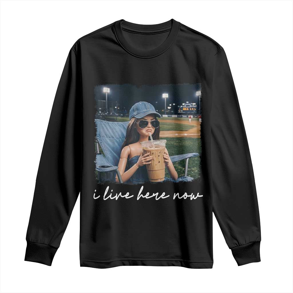 I Live Here Now Funny Doll Face Meme Baseball Lover Long Sleeve Shirt Game Day Reaction Sports Fan Gift TS02 Black Print Your Wear