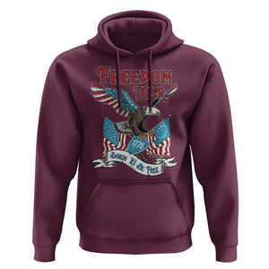 Patriotic American Eagle Hoodie 4th Of July 1776 Freedom Tour Born To Be Free TS02 Maroon Print Your Wear