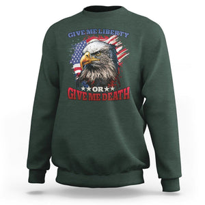 Patriotic American Eagle Sweatshirt US Flag Give Me Liberty Or Give Me Death 4th of July TS02 Dark Forest Green Print Your Wear