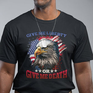 Patriotic American Eagle T Shirt US Flag Give Me Liberty Or Give Me Death 4th of July TS02 Black Print Your Wear