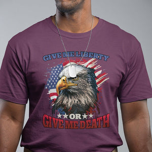 Patriotic American Eagle T Shirt US Flag Give Me Liberty Or Give Me Death 4th of July TS02 Maroon Print Your Wear