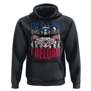 Patriotic American Eagle Hoodie US Flag Patriots I Don't Run I Reload Patriotism TS02 Black Print Your Wear