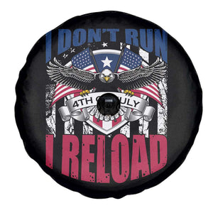 Patriotic American Eagle Spare Tire Cover US Flag Patriots I Don't Run I Reload Patriotism TS02 Print Your Wear