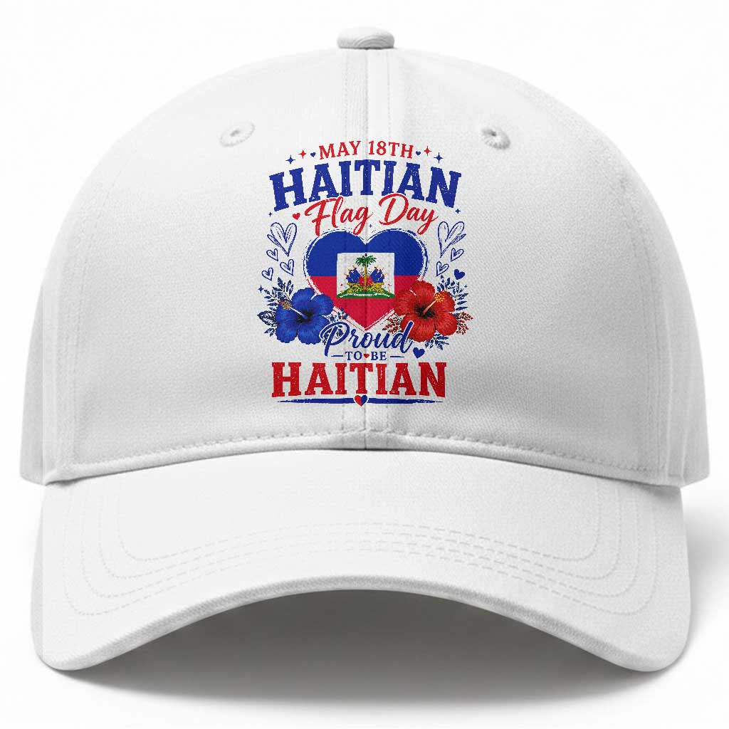 May 18th Haitian Flag Day Floral Hibiscus Baseball Cap Proud To Be Haitian Heritage Pride TS02 Print Your Wear