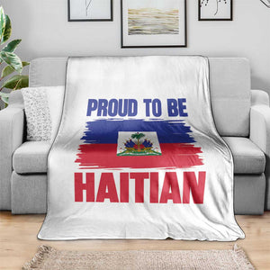 Proud To Be Haitian Throw Blanket Haiti Flag Heritage Pride TS02 Print Your Wear
