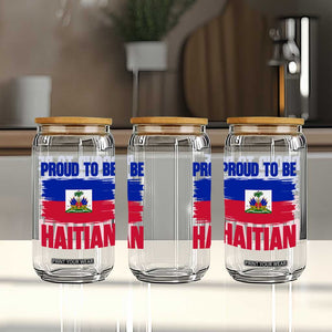 Proud To Be Haitian Glass Can Haiti Flag Heritage Pride TS02 Print Your Wear