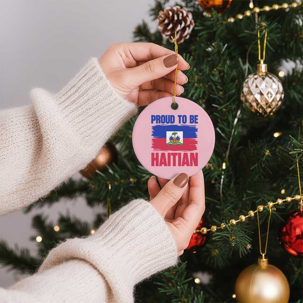 Proud To Be Haitian Ceramic Ornament Haiti Flag Heritage Pride TS02 1pc Light Pink Print Your Wear