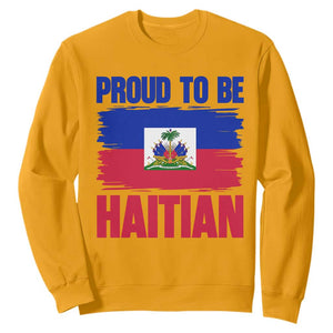 Proud To Be Haitian Sweatshirt Haiti Flag Heritage Pride TS02 Gold Print Your Wear
