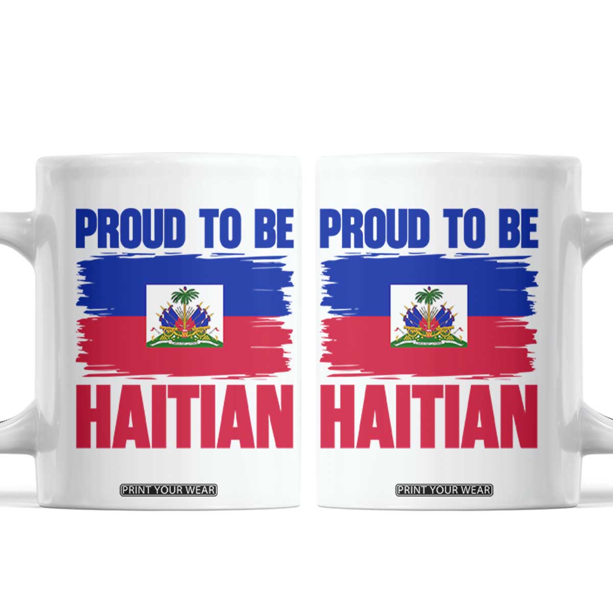 Proud To Be Haitian Coffee Mug Haiti Flag Heritage Pride TS02 White Print Your Wear