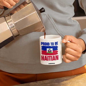 Proud To Be Haitian Coffee Mug Haiti Flag Heritage Pride TS02 Print Your Wear