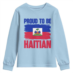Proud To Be Haitian Youth Sweatshirt Haiti Flag Heritage Pride TS02 Light Blue Print Your Wear