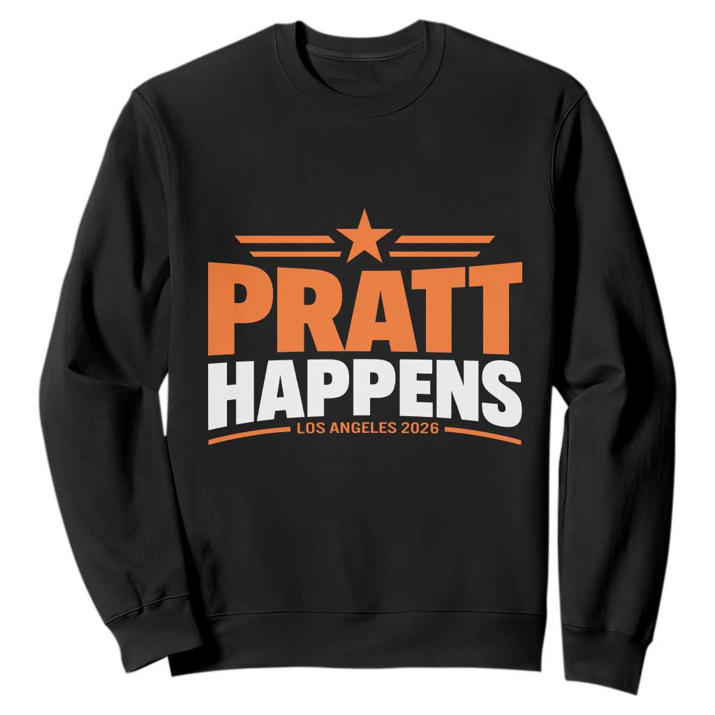 Pratt Happens Los Angeles 2026 Sweatshirt Funny Political Patriotic LA City California Pride Leadership TS02 Black Print Your Wear