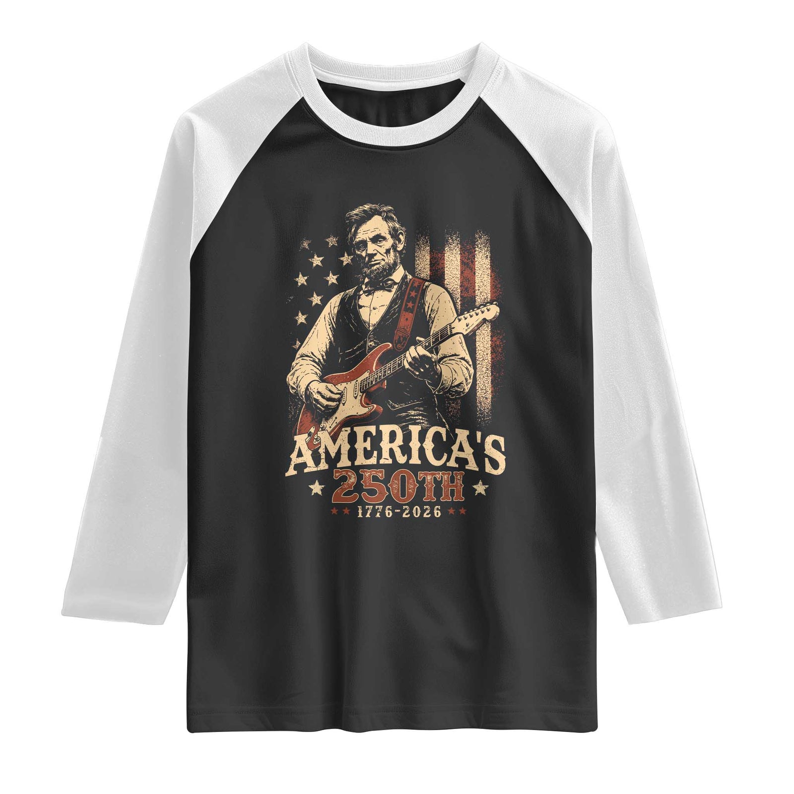 USA 250th 1776 to 2026 Rock Star Abraham Lincoln Raglan Shirt Vintage Electric Guitar Player Patriotic Us Flag Semiquincentennial TS02 Black White Print Your Wear