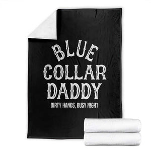 Blue Collar Daddy Hardworking Dad Throw Blanket Dirty Hands Busy Nights Workers Vintage Fathers Day Gift TS02 Black Print Your Wear