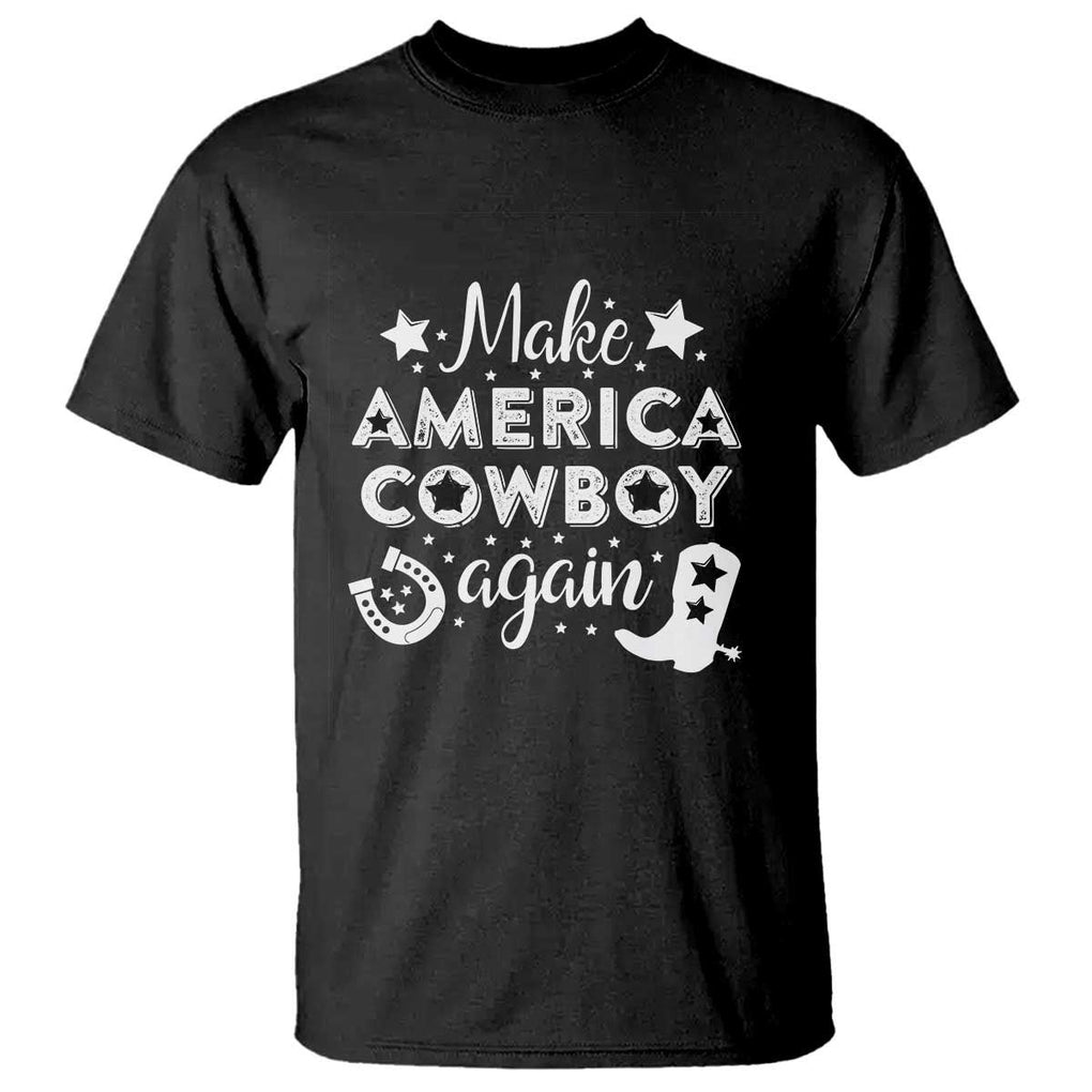 Retro Western T Shirt Make America A Cowboy Again Country Lifestyle Rodeo TS02 Black Print Your Wear