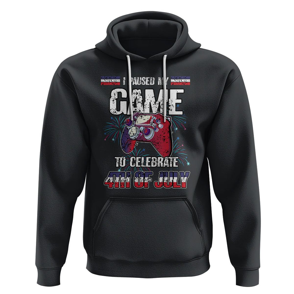 Funny 4th of July Gamer Hoodie I Paused My Game To Celebrate Video Game Lover TS02 Black Printyourwear