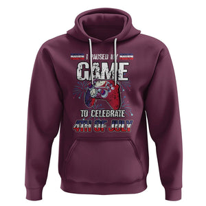 Funny 4th of July Gamer Hoodie I Paused My Game To Celebrate Video Game Lover TS02 Maroon Printyourwear