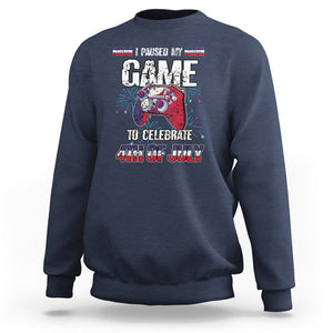 Funny 4th of July Gamer Sweatshirt I Paused My Game To Celebrate Video Game Lover TS02 Navy Printyourwear