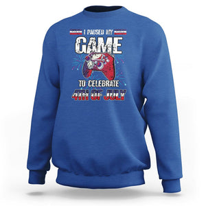 Funny 4th of July Gamer Sweatshirt I Paused My Game To Celebrate Video Game Lover TS02 Royal Blue Printyourwear