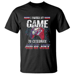 Funny 4th of July Gamer T Shirt I Paused My Game To Celebrate Video Game Lover TS02 Black Printyourwear